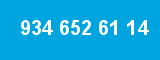 934 652 61 14